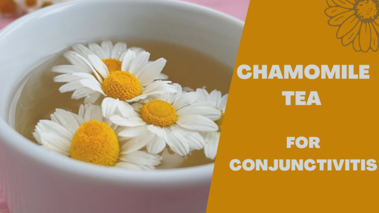 Chamomile Tea for Conjunctivitis - Healthy Herbs